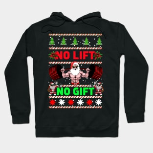 Christmas No Lift No Gift Hoodie